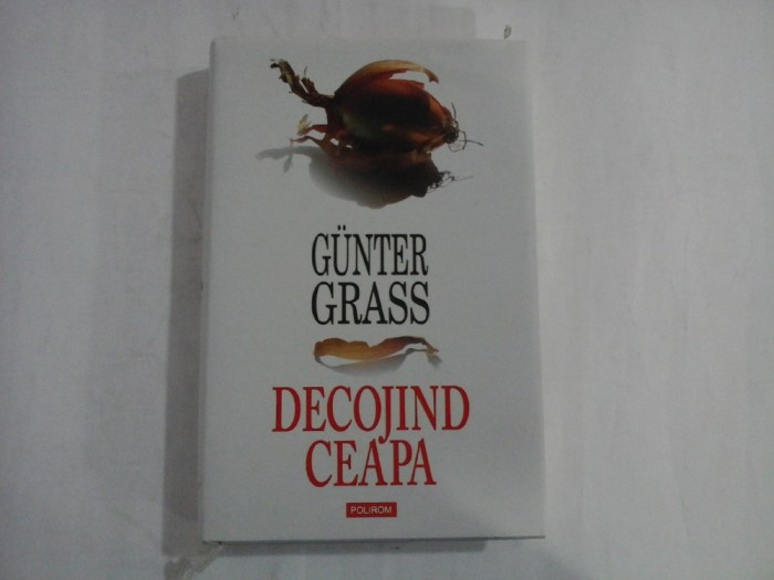 GUNTER GRASS - DECOJIND CEAPA