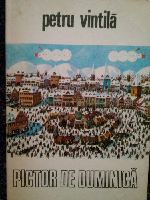Petru Vintila - Pictor de duminica (1983)
