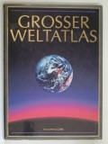 Grosseri Weltatlas (Mare Atlas Mondial) - Limba Germana, Cartonat, 280 Pagini, Editura Naumann &amp; Gobel