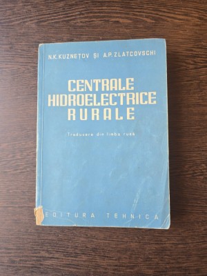 Centrale hidroelectrice rurale - N.K. Kuznețov și A.P. Zlatcovschi foto