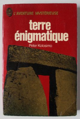 TERRE ENIGMATIQUE par PETER KOLOSIMO , 1970 foto