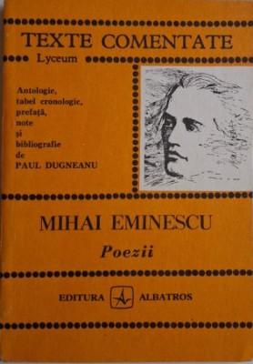 Mihai Eminescu. Poezii &amp;ndash; Paul Dugneanu (texte comentate) foto