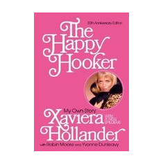 The Happy Hooker: My Own Story