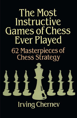 The Most Instructive Games of Chess Ever Played foto