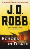 Echoes in Death: An Eve Dallas Novel (in Death, Book 44)