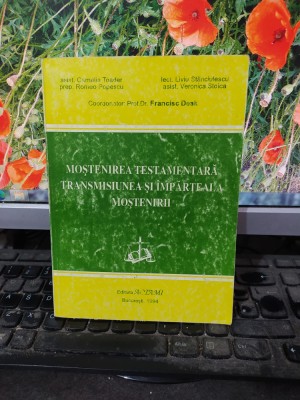 Moștenirea testamantară. Transmisiunea și &amp;icirc;mpărțeala moștenirii, Deak, 1994, 170 foto