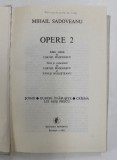OPERE VOL. II - SOIMII / DURERI INABUSITE / CRASMA LUI MOS PETCU de MIHAIL SADOVEANU , 1985