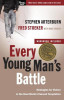 Every Young Man&#039;s Battle: Strategies for Victory in the Real World of Sexual Temptation