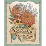 Floriografie. Cartea de colorat, Jessica Roux, Paralela 45