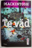 Te vad &ndash; Clare Mackintosh