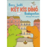 K&eacute;t kis d&iacute;n&oacute; Budapesten - Berg Judit