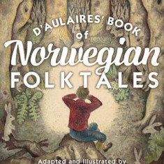D'Aulaires' Book of Norwegian Folktales