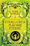Cumpara ieftin Precomanda - Stralucirea Flacarii Eterne. Saga Blestemul Semintiei. Volumul 2/Penn Cole