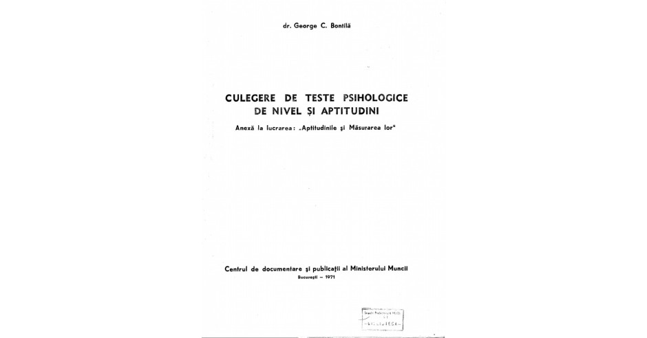 George C. Bontila - Culegere ede teste psihologice de nivel si ...