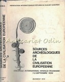 Sources Archeologiques De La Civilisation Europeenne