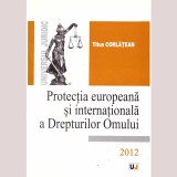 Titus Corlatean - Protectia europeana si internationala a Drepturilor Omului - 136529