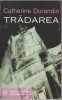 Catherine Durandin - Tradarea, 1999, Alta editura