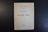 Pamfil Seicaru - Nicolae Iorga (Madrid, 1957), Editura Carpatii, Carte de Colectie