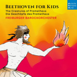 Beethoven for Kids - The Creatures of Prometheus | Freiburger Barockorchester, deutsche harmonia mundi