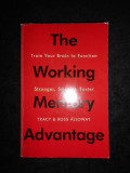 Alloway Tracy - The Working Memory Advantage: Train Your Brain to Function