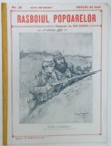 REVISTA RASBOIUL POPOARELOR , SFATUL VETERANULUI , NO. 23 , redactat de ION GORUN , 1915