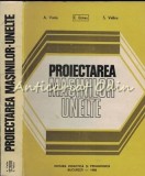 Proiectarea Masinilor-Unelte - Valda, Botez, Velicu, Ed. Didactica 1980, Mecanica, 510 Pagini