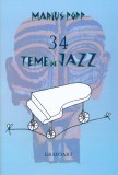 34 teme de jazz | Marius Popp, Grafoart