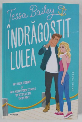 INDRAGOSTIT LULEA de TESSA BAILEY , 2024 foto