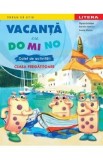 Caiet de activitati "Vacanta cu DO MI NO" pentru Clasa Pregatitoare, autori Olguta Schiopu, Daniela Ionescu, Ionela Hluscu