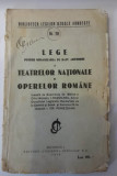 1930 Legea teatrelor nationale si operelor romane, juridic interbelic 150 pag