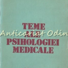 Teme Ale Psihologiei Medicale - Vasile Mihaescu