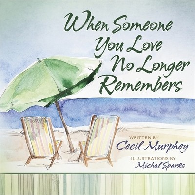 When Someone You Love No Longer Remembers foto