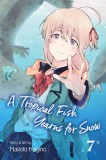 A Tropical Fish Yearns for Snow, Vol. 7, Volume 7