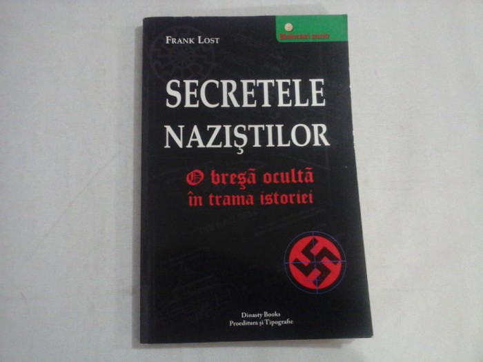 SECRETELE NAZISTILOR - FRANK LOST