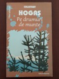 Pe drumuri de munte - Calistrat Hogaș - 2008 Nomina, Alta editura