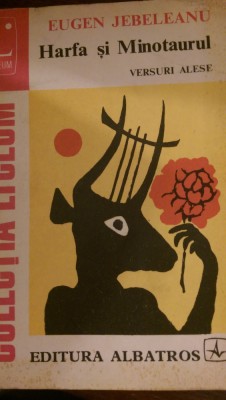 Harfa si Minotaurul Eugen Jebeleanu 1977 foto
