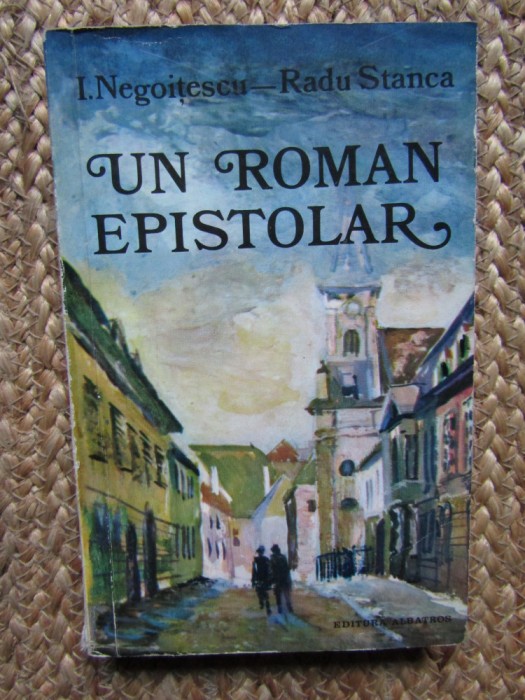 Un roman epistolar &ndash; I. Negoitescu, Radu Stanca