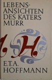 Lebensansichten des Katers Murr - E.T.A. Hoffmann (Carte anticariat, stare buna/foarte buna)
