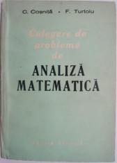 Culegere de probleme de analiza matematica &ndash; C. Cosnita, F. Turtoiu (coperta putin uzata)