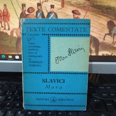 Slavici, Mara, Texte comentate, Lyceum, editura Albatros, București 1975, 105