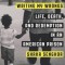 Writing My Wrongs: Life, Death, and Redemption in an American Prison