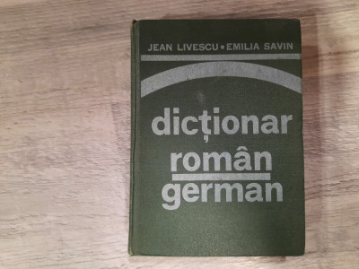 Dictionar roman-german de Jean Livescu,Emilia Savin foto