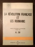 La Revolution fran&ccedil;aise et les Roumains : impact, images, interpr&eacute;tations : &eacute;tudes &agrave; l&#039;occasion du bicentenaire / publi&eacute;s par Al. Zub