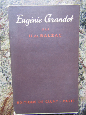 HONORE DE BALZAC - EUGENIE GRANDET-LIMBA FRANCEZA foto