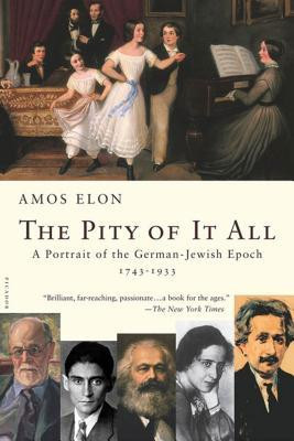 The Pity of It All: A Portrait of the German-Jewish Epoch, 1743-1933 foto