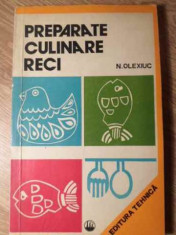 PREPARATE CULINARE RECI-NICOLAE OLEXIUC foto