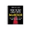 Brain Games - How to Get Away with Murder: Solve Puzzles to See If You Can Commit the Perfect Crime