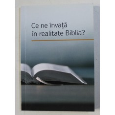 CE NE INVATA IN REALITATE BIBLIA ? , 2015