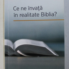 CE NE INVATA IN REALITATE BIBLIA ? , 2015