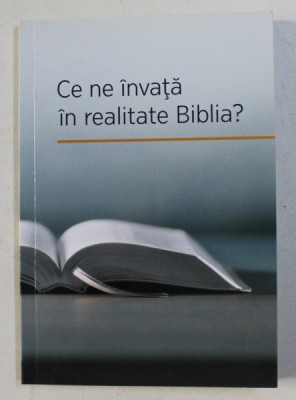 CE NE INVATA IN REALITATE BIBLIA ? , 2015 foto